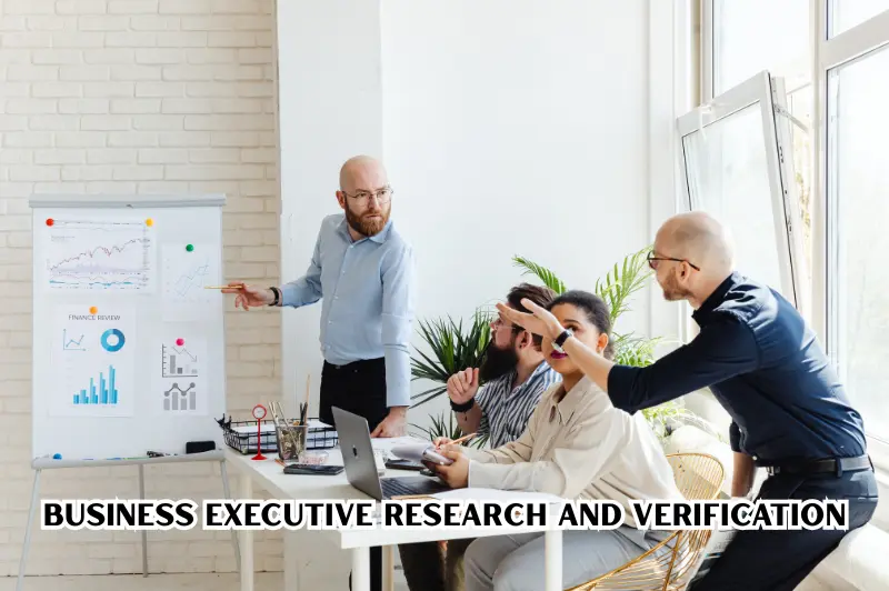 business executive research and verification