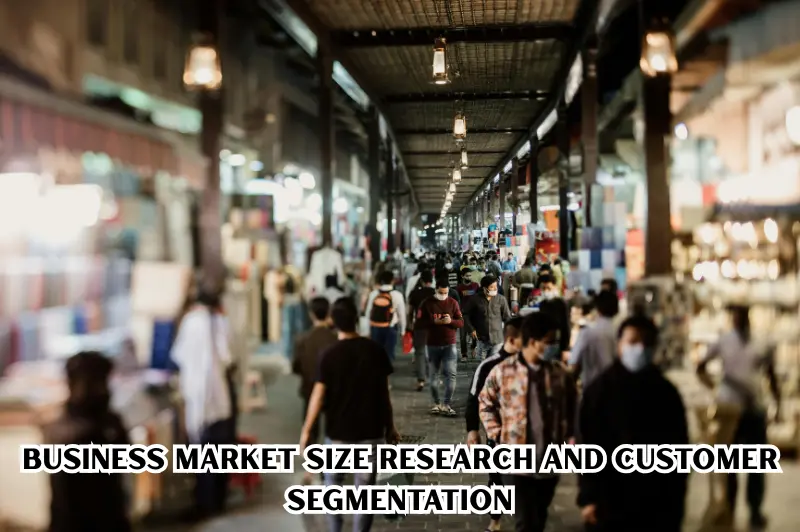 business market size research and customer segmentation
