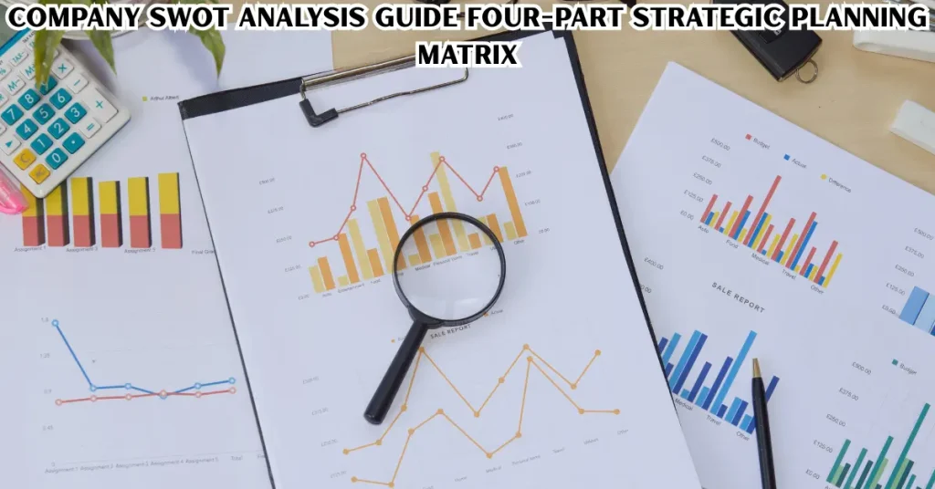 Company SWOT Analysis Guide: How to Analyze a Company Step by Step company swot analysis guide four-part strategic planning matrix