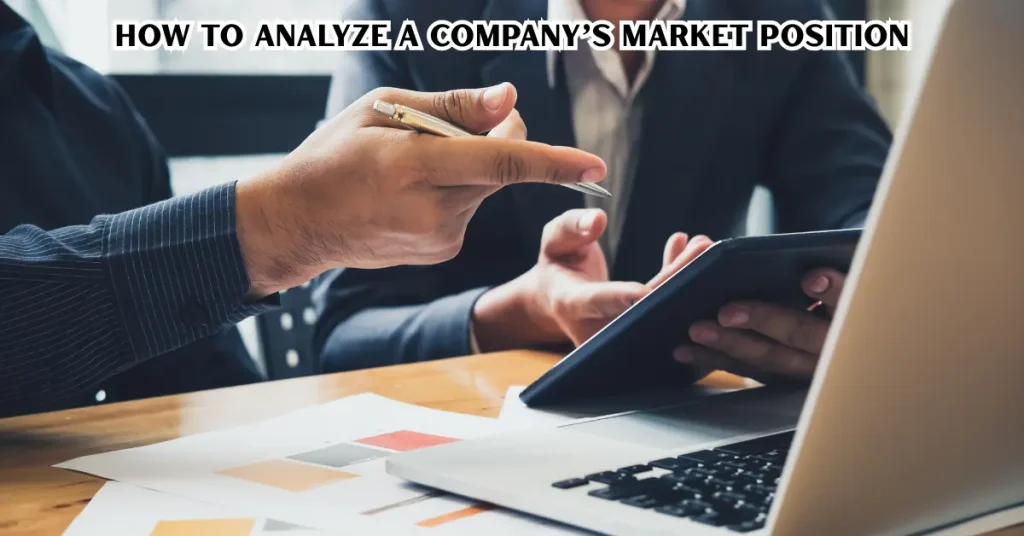 how to analyze a company’s market position